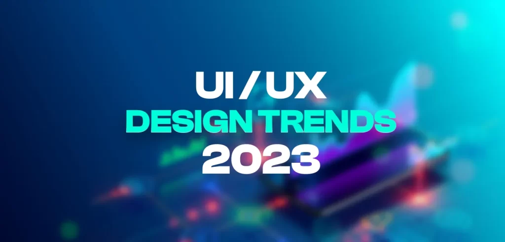 UI UX Design Trends